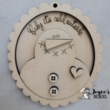 Load image into Gallery viewer, Baby its Cold Snowman Ornament