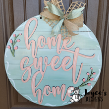Load image into Gallery viewer, Home Sweet Home -Door Hanger, Porch Sitter, All Season, Front Porch, Farm House, Rustic, DIY Sign