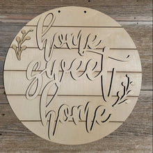 Load image into Gallery viewer, Home Sweet Home -Door Hanger, Porch Sitter, All Season, Front Porch, Farm House, Rustic, DIY Sign