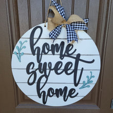 Load image into Gallery viewer, Home Sweet Home -Door Hanger, Porch Sitter, All Season, Front Porch, Farm House, Rustic, DIY Sign
