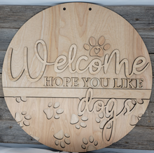 Load image into Gallery viewer, Doorhanger - Welcome hope you like dogs