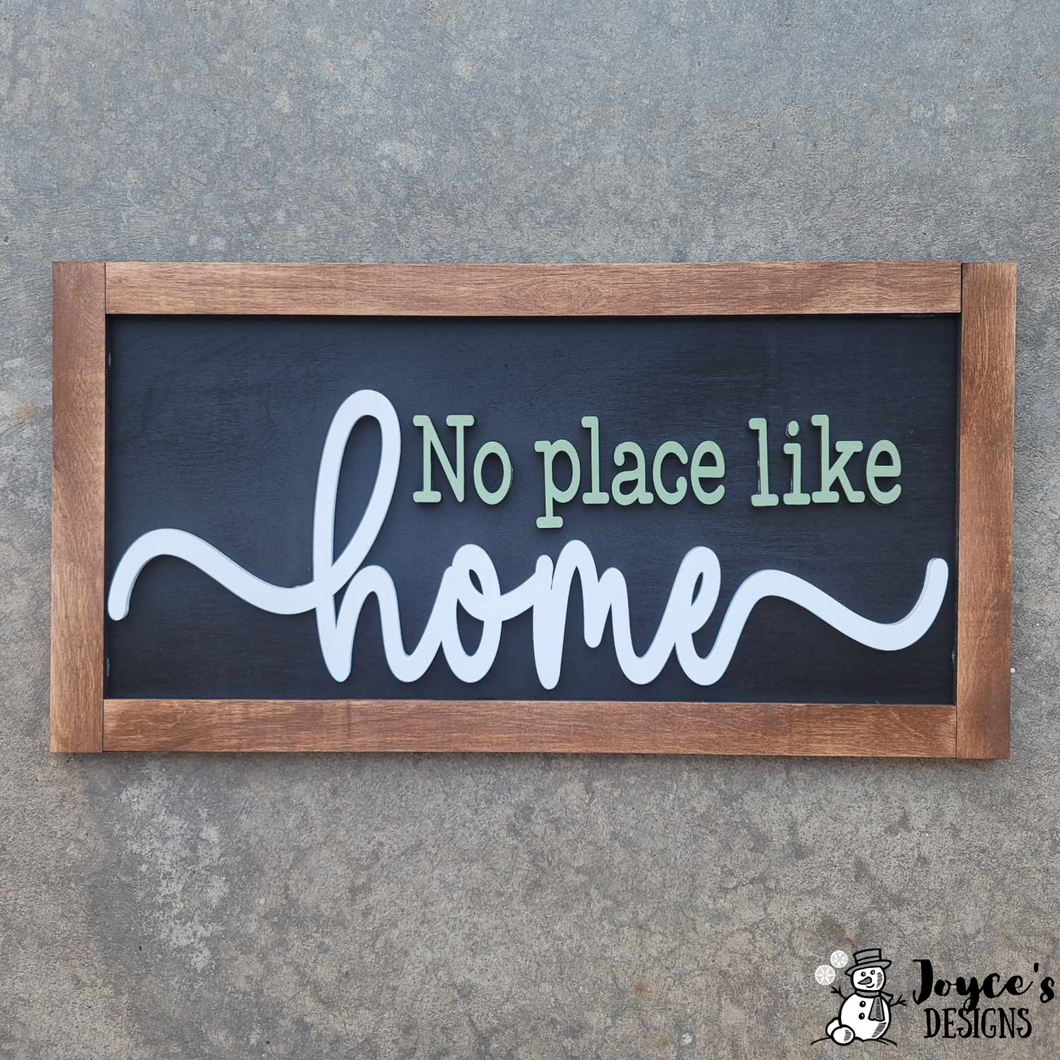 There's No Place Like Home Farmhouse Sign