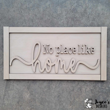 Load image into Gallery viewer, There&#39;s No Place Like Home Farmhouse Sign

