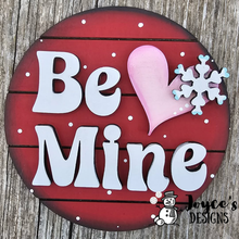 Load image into Gallery viewer, Be Mine Round Shelf Sitter – 4.5" Valentine’s Day Wood Blank – DIY Paintable Decor
