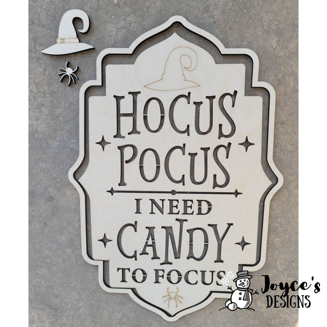 Hocus Pocus I need Candy to Focus